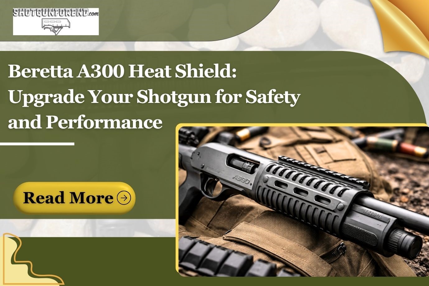 Beretta A300 Heat Shield: Upgrade Your Shotgun for Safety and Performance